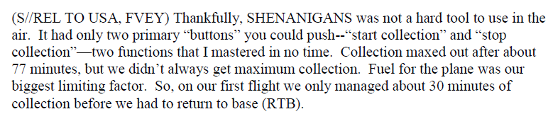 Screenshot of text from the SHENANIGANS operator's SIDtoday article, marked SECRET//REL TO USA, FVEY. It describes the tool as easy to use in the air, with only 'start collection' and 'stop collection' buttons, and notes that collection maxed out after about 77 minutes, that fuel was the biggest limiting factor, and that the first flight managed only about 30 minutes of collection before returning to base.